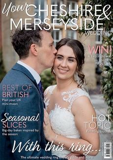 Cover of the March/April 2025 issue of Your Cheshire & Merseyside Wedding magazine